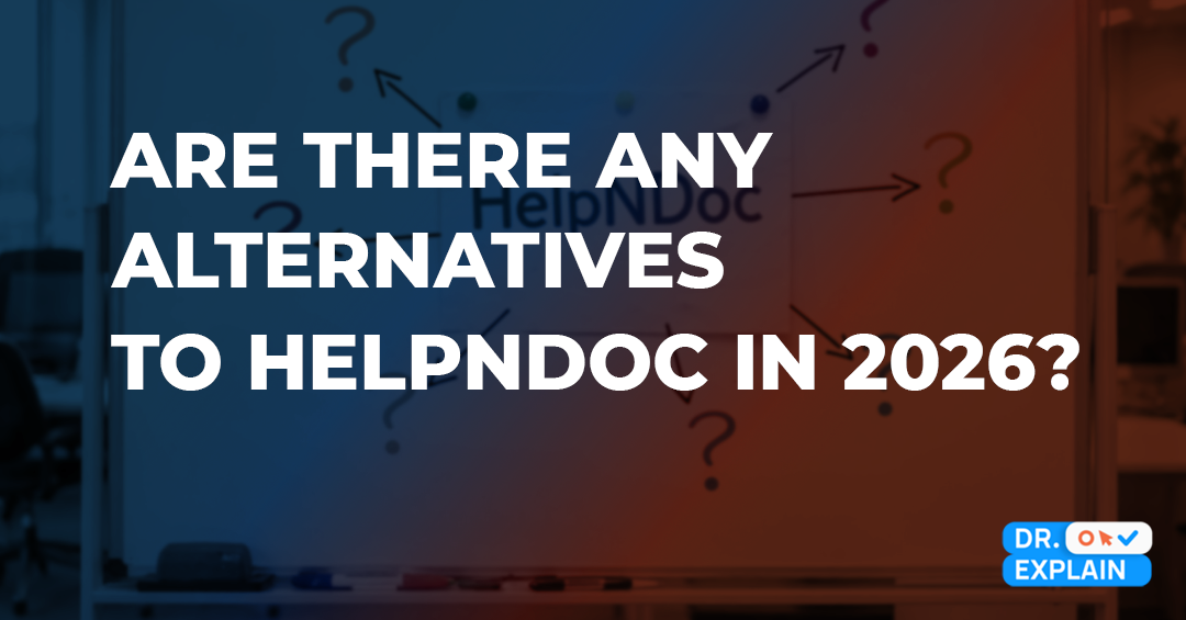 Help authoring tools in 2026: HelpNDoc and Dr.Explain сomparison