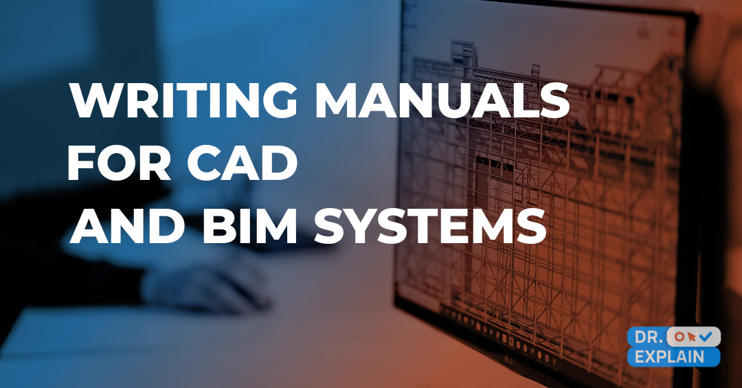 Development of documentation for CAD and BIM systems: peculiarities, tools for its creation and real examples Development of documentation for CAD and BIM systems: peculiarities, tools for its creation and real examples